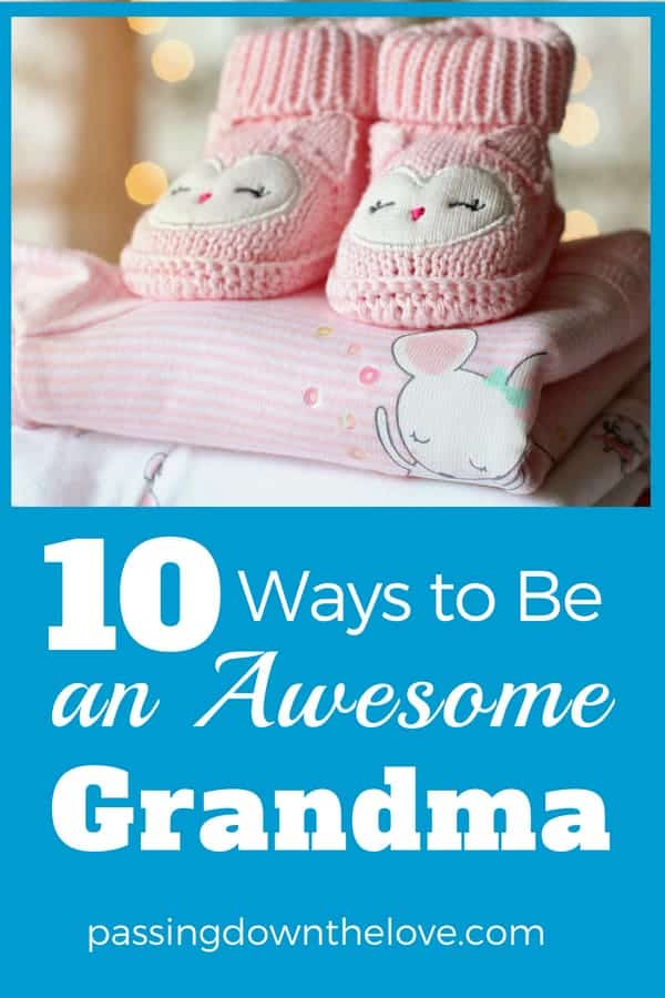 10 Top Tips for a New Grandma Be the Best Grandparent!